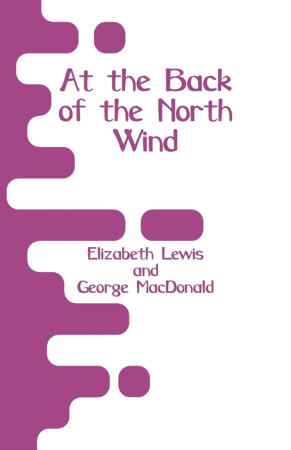 At the Back of the North Wind - Elizabeth Lewis