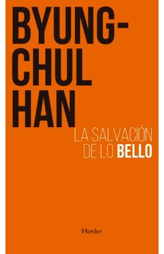 Coperta cărții 'Salvación de Lo Bello - Byung-chul Han'