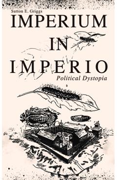 Coperta cărții 'IMPERIUM IN IMPERIO (Political Dystopia) - Sutton E. Griggs'