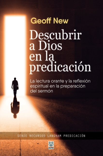 Descubrir a Dios En La Predicación - Geoff New