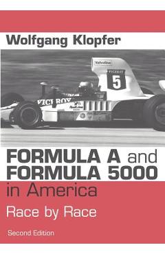 Poza produsului Formula A and Formula 5000 in America: Race by Race - Wolfgang Klopfer