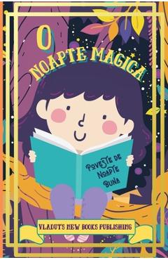 Coperta cărții 'O Noapte Magica Poveste de Noapte Buna: Poveste de adormit copii cu paragrafe scurte, amuzante, fantastice, ușor de'