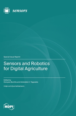 Sensors and Robotics for Digital Agriculture - Dionysis Bochtis