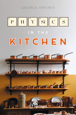 Physics in the Kitchen - George Vekinis