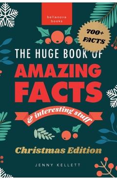 Poza produsului The Huge Book of Amazing Facts and Interesting Stuff Christmas Edition: 700+ Festive Facts & Christmas Trivia - Jenny Kellett