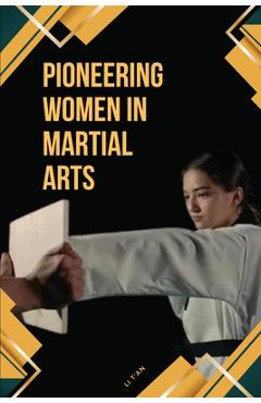 Coperta cărții 'Pioneering Women in Martial Arts - Li T'an'