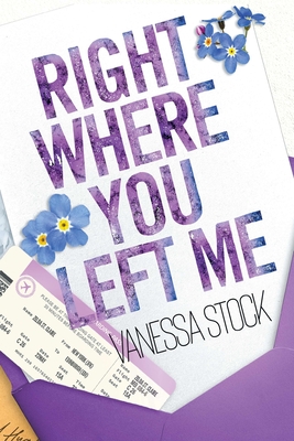Right Where You Left Me - Vanessa Stcok
