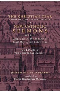 Coperta cărții 'The Christian Year: Vol. 5 (The Sanctoral Cycle II) - Joseph Rivius'