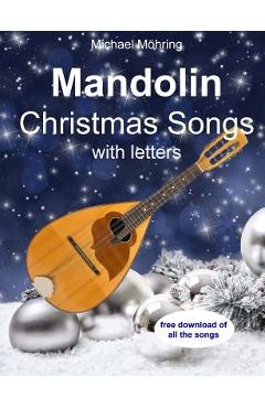Coperta cărții 'Mandolin Christmas Songs: TABs and Chords - Michael Möhring'