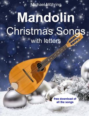 Coperta cărții 'Mandolin Christmas Songs: TABs and Chords - Michael Möhring'
