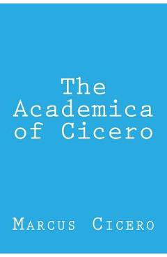 Coperta cărții 'The Academica of Cicero - Taylor Anderson'