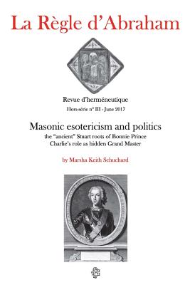 La Rgle d'Abraham Hors-srie #3 (B&W): Masonic esotericism and politics: the 