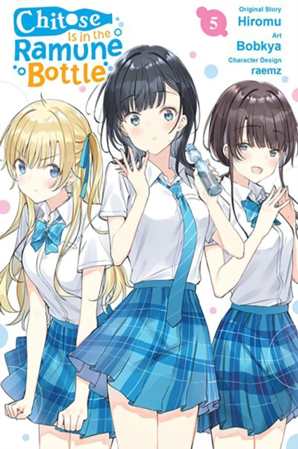 Chitose Is in the Ramune Bottle, Vol. 5 (Manga) - Hiromu