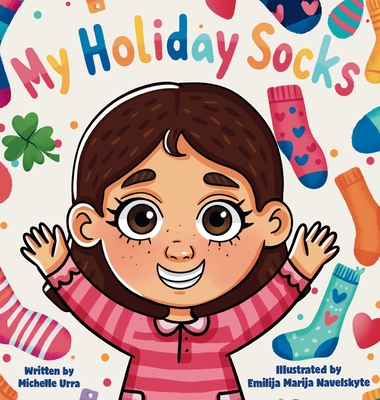 My Holiday Socks - Michelle Urra