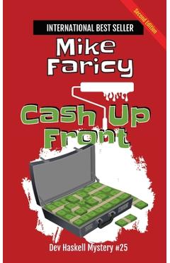 Coperta cărții 'Cash Up Front: Dev Haskell - Private Investigator Book 25, Second Edition - Mike Faricy'