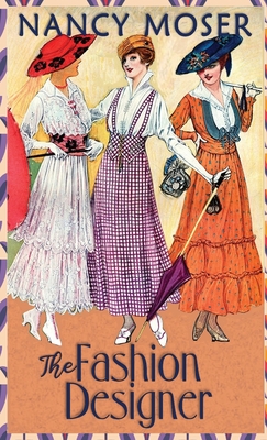 The Fashion Designer - Nancy Moser