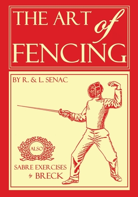 The Art of Fencing - Regis Senac