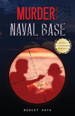 Murder on the Naval Base - Behcet Kaya