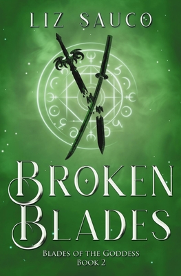 Broken Blades - Liz Sauco