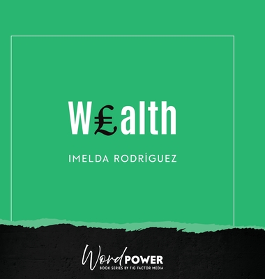 Coperta cărții 'Wealth - Imelda Rodríguez'