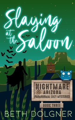 Slaying at the Saloon - Beth Dolgner