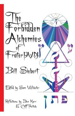 Poza produsului The Forbidden Alchemies of Frater PVN - Don Karr