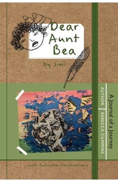 Poza produsului Dear Aunt Bea: A Journal of a Journey - Rebecca Cummins