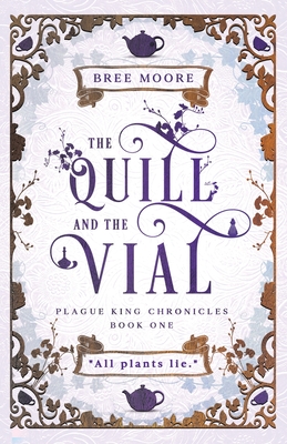 The Quill and the Vial - Bree Moore