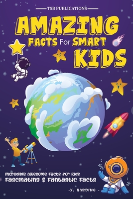 Amazing Facts for Smart Kids Age 6-8 - Tsb Publications