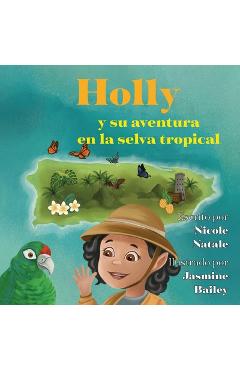Poza produsului Holly y su aventura en la selva tropical - Nicole Natale