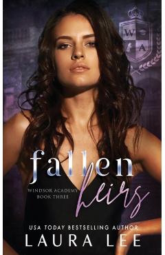 Poza produsului Fallen Heirs: A Dark High School Bully Romance - Laura Lee