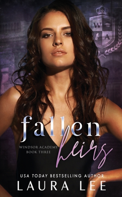 Fallen Heirs: A Dark High School Bully Romance - Laura Lee