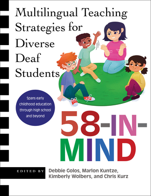 58-In-Mind: Multilingual Teaching Strategies for Diverse Deaf Students - Debbie Golos