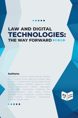 Law and Digital Technologies - The Way Forward - Daniel Brantes Ferreira
