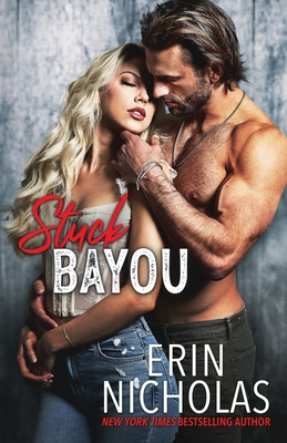 Stuck Bayou - Erin Nicholas