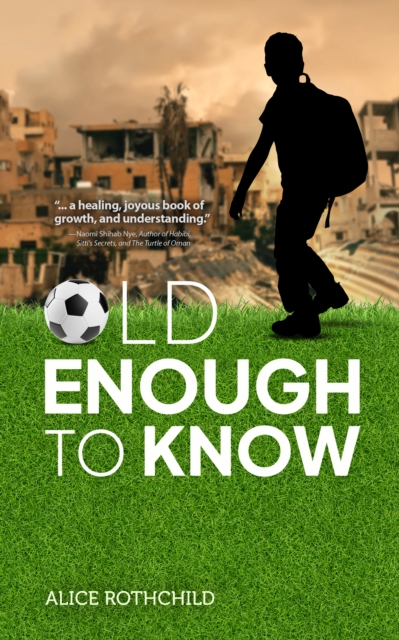 Old Enough to Know - Alice Rothchild