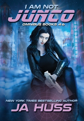 I Am Not Junco: Books 4-6 - Ja Huss