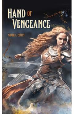 Coperta cărții 'Hand of Vengeance - Shane L. Coffey'