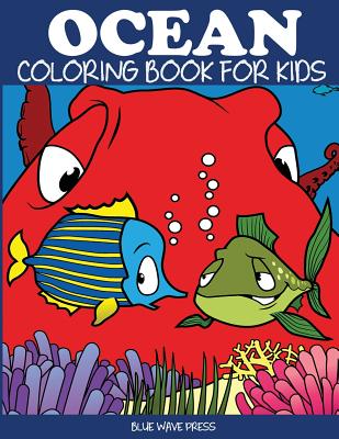 Ocean Coloring Book for Kids - Blue Wave Press