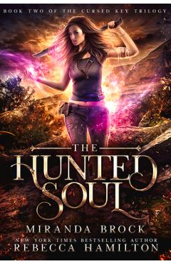 Coperta cărții 'The Hunted Soul: A New Adult Urban Fantasy Romance Novel Volume 2 - Miranda Brock'