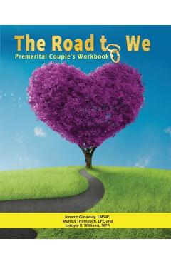 Coperta cărții 'The Road To We: Premarital Couple's Workbook - Jemece Gasaway'