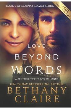 Poza produsului Love Beyond Words (Large Print Edition): A Scottish, Time Travel Romance - Bethany Claire