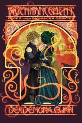 Bioenhancement - Desdemona Gunn