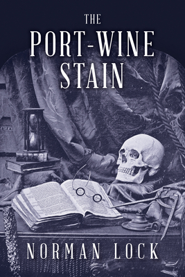 Coperta cărții 'The Port-Wine Stain - Norman Lock'