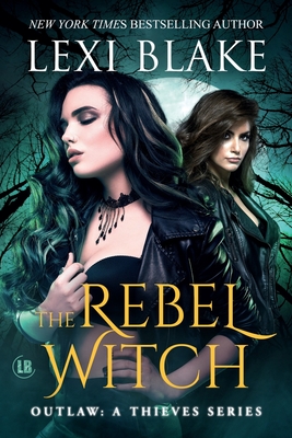 Coperta cărții 'The Rebel Witch - Lexi Blake'
