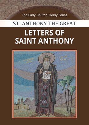 Letters of Saint Anthony the Great - Saint Anthony