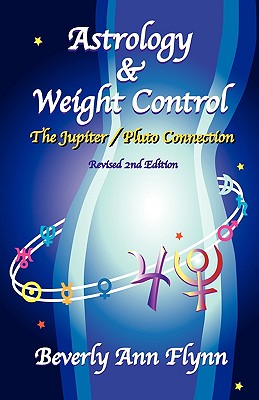 Astrology & Weight Control - Beverly Ann Flynn