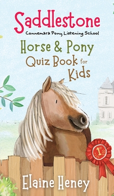 Saddlestone Horse & Pony Quiz Book for Kids - Elaine Heney