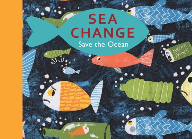 Sea Change: Save the Ocean - Peter Thompon