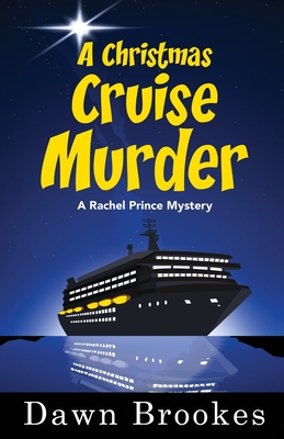 A Christmas Cruise Murder - Dawn Brookes